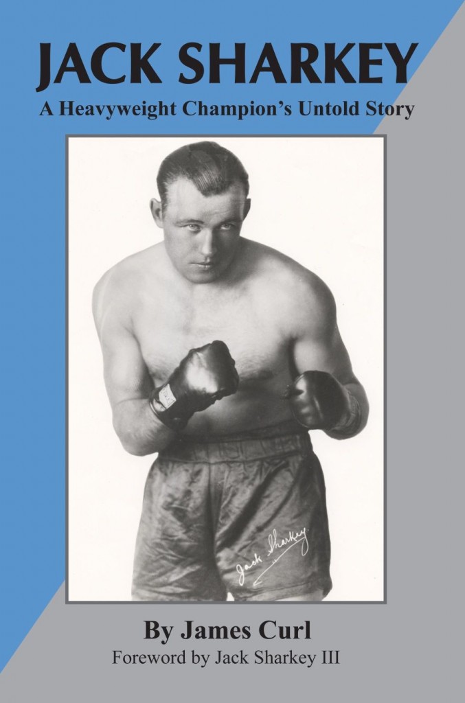 Jack Sharkey A Heavyweight Champion’s Untold Story IBRO